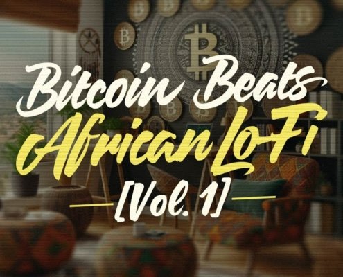 African Lo-Fi | Beats for a Bitcoin Journey🎧 [Vol 1] 🌍💰