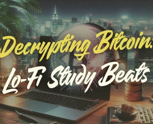 🔍 Decrypting Bitcoin: Lo-Fi Study Session on BTC Fundamentals 🔍📚